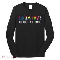 Lgbt Equality Hurts No One Pride Human Rights Long Sleeve Shirt thumb 0