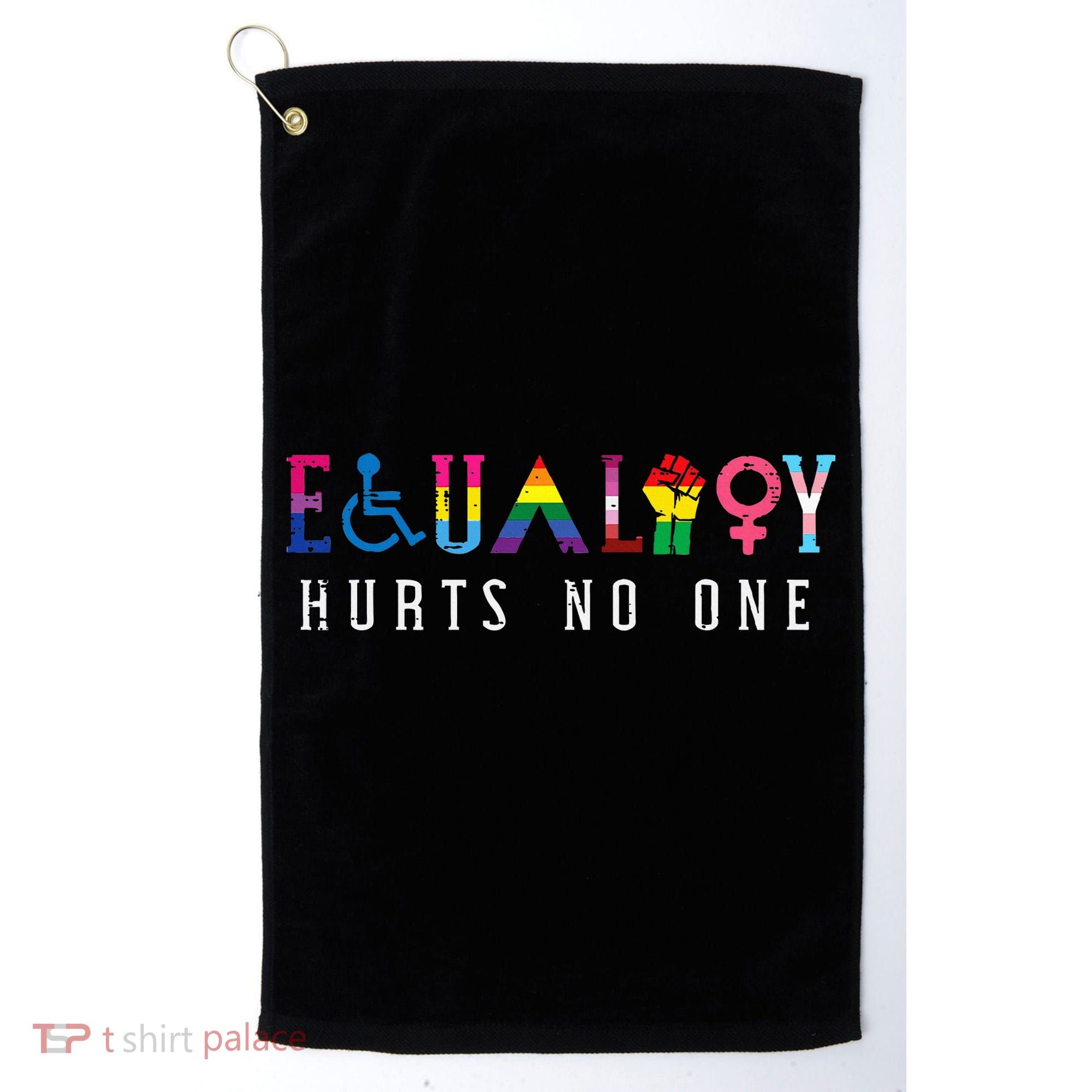 Lgbt Equality Hurts No One Pride Human Rights Golf Towel