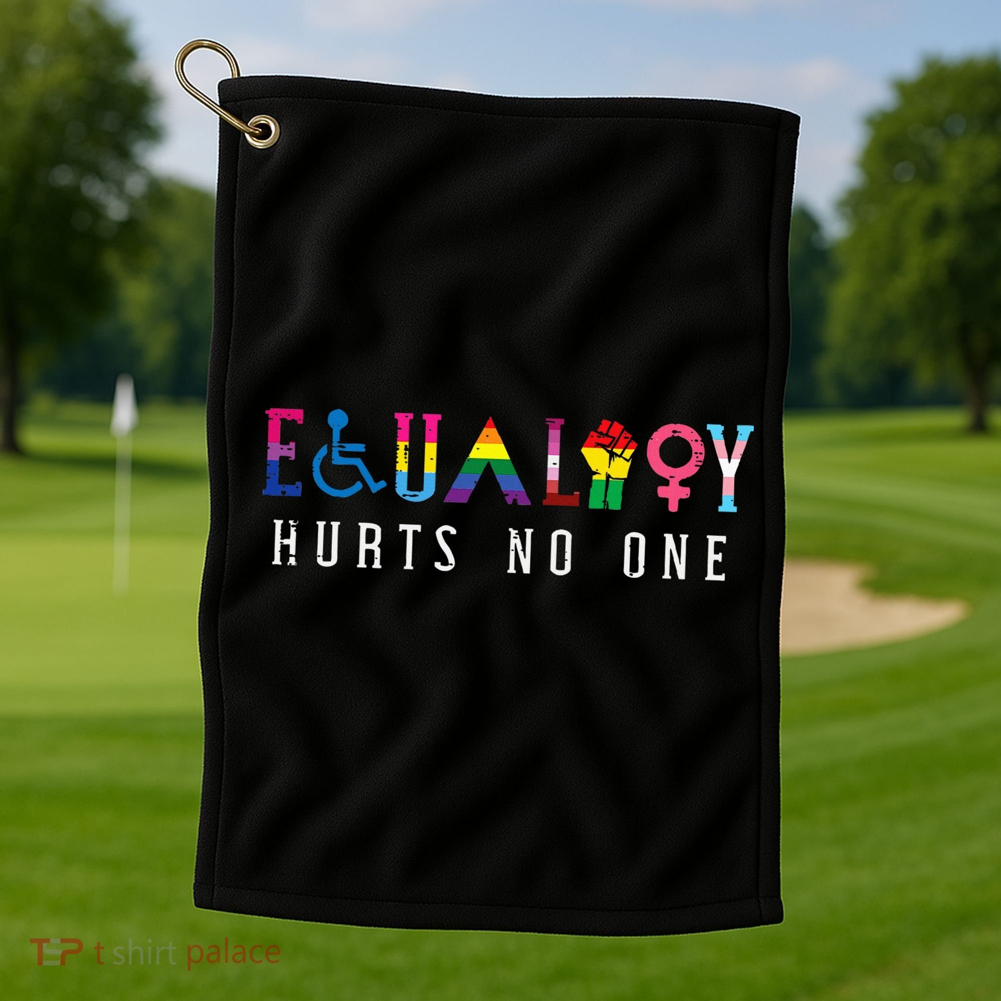 Lgbt Equality Hurts No One Pride Human Rights Golf Towel