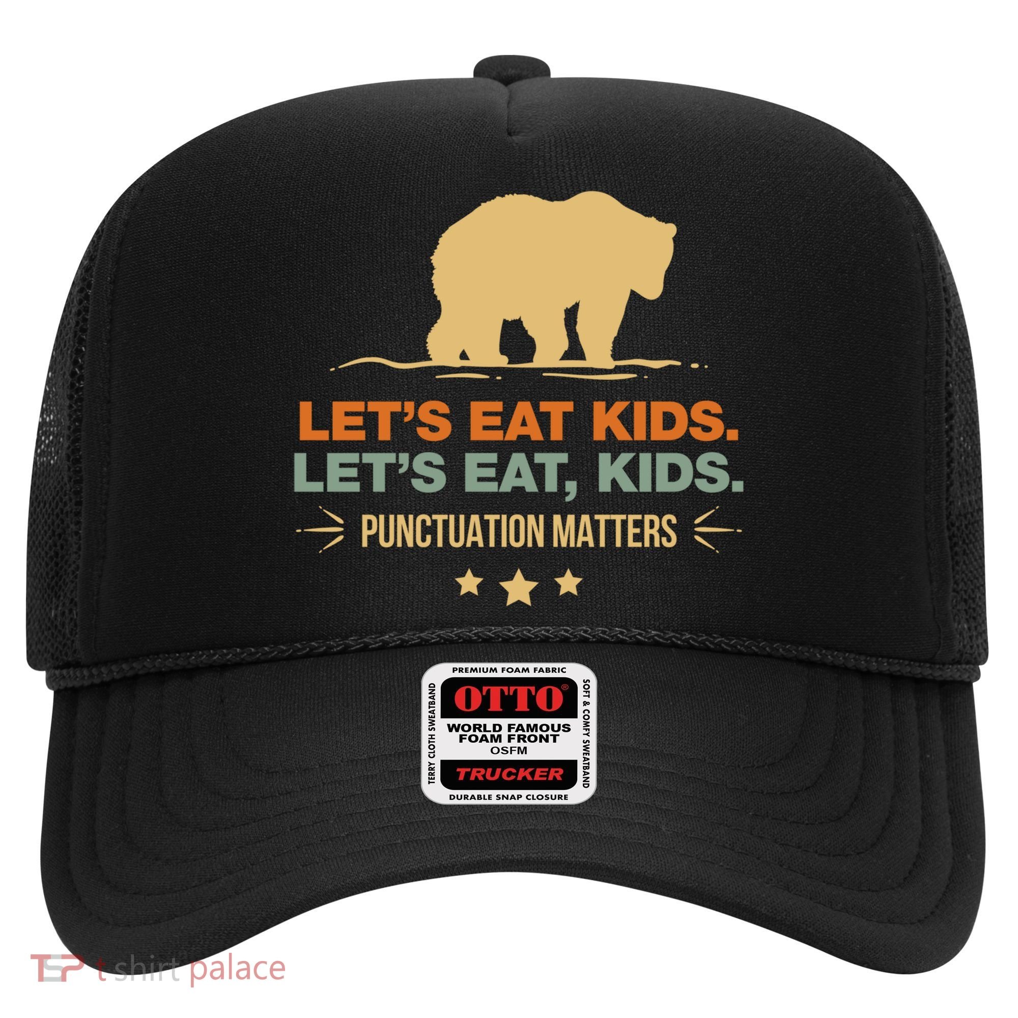 Let's Eat Kids Punctuation Matters Bear Funny Grammar Cool Gift Hat