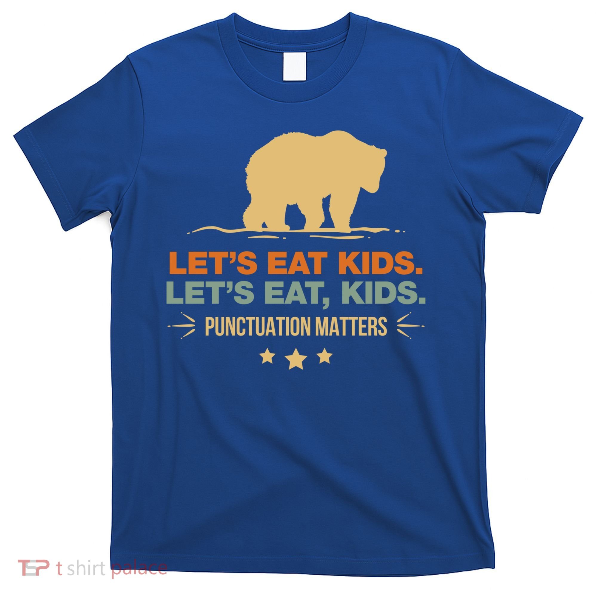 Let's Eat Kids Punctuation Matters Bear Funny Grammar Cool Gift T-Shirt