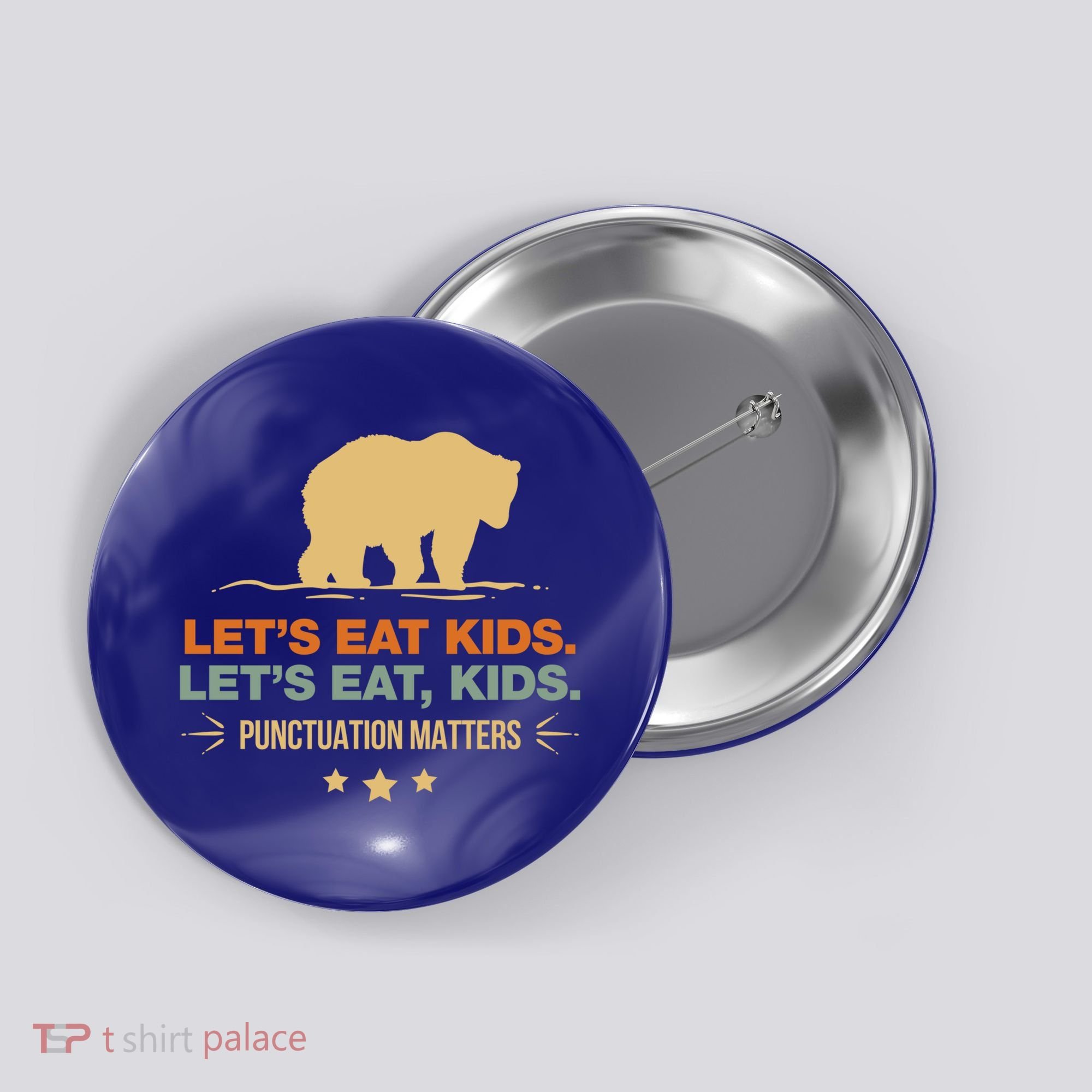 Let's Eat Kids Punctuation Matters Bear Funny Grammar Cool Gift Button