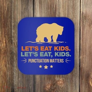 Let's Eat Kids Punctuation Matters Bear Funny Grammar Cool Gift Coaster