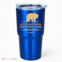 Let's Eat Kids Punctuation Matters Bear Funny Grammar Cool Gift Tumbler thumb 0