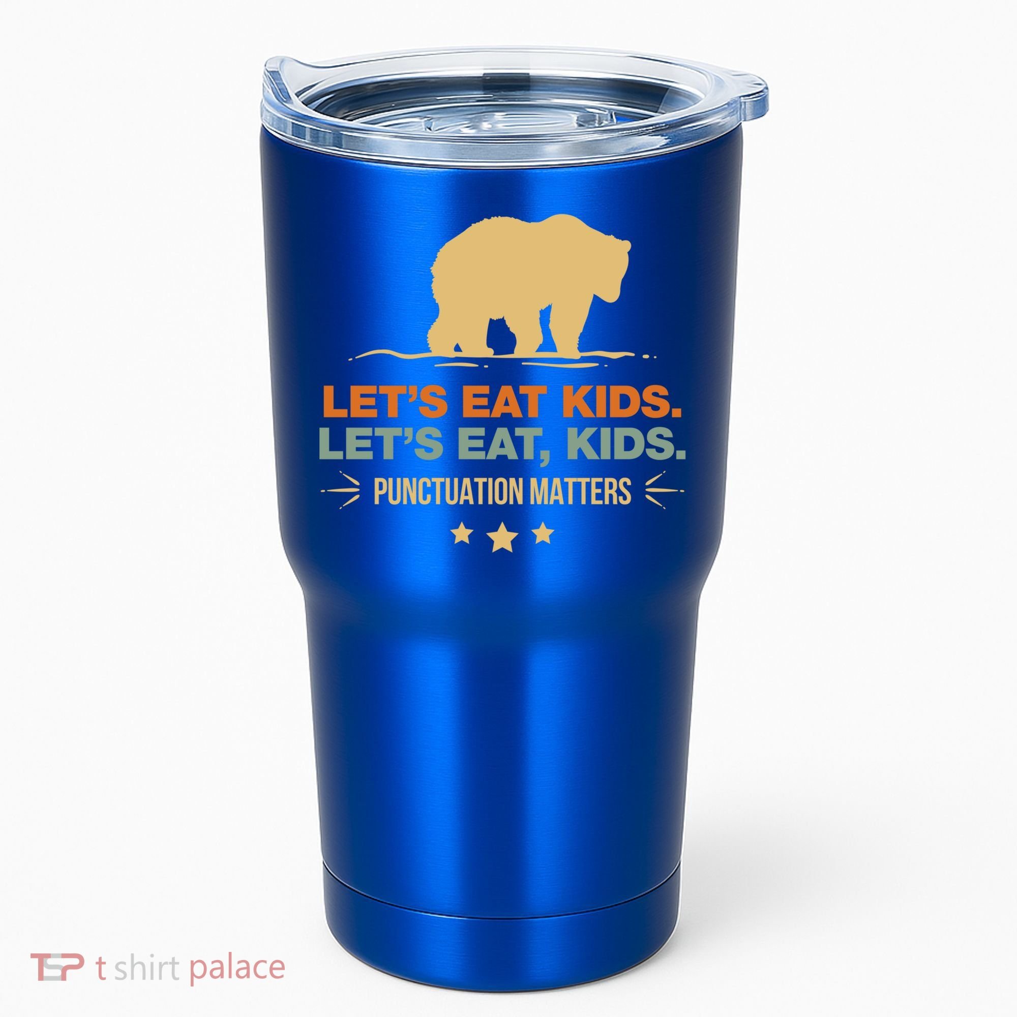 Let's Eat Kids Punctuation Matters Bear Funny Grammar Cool Gift Tumbler