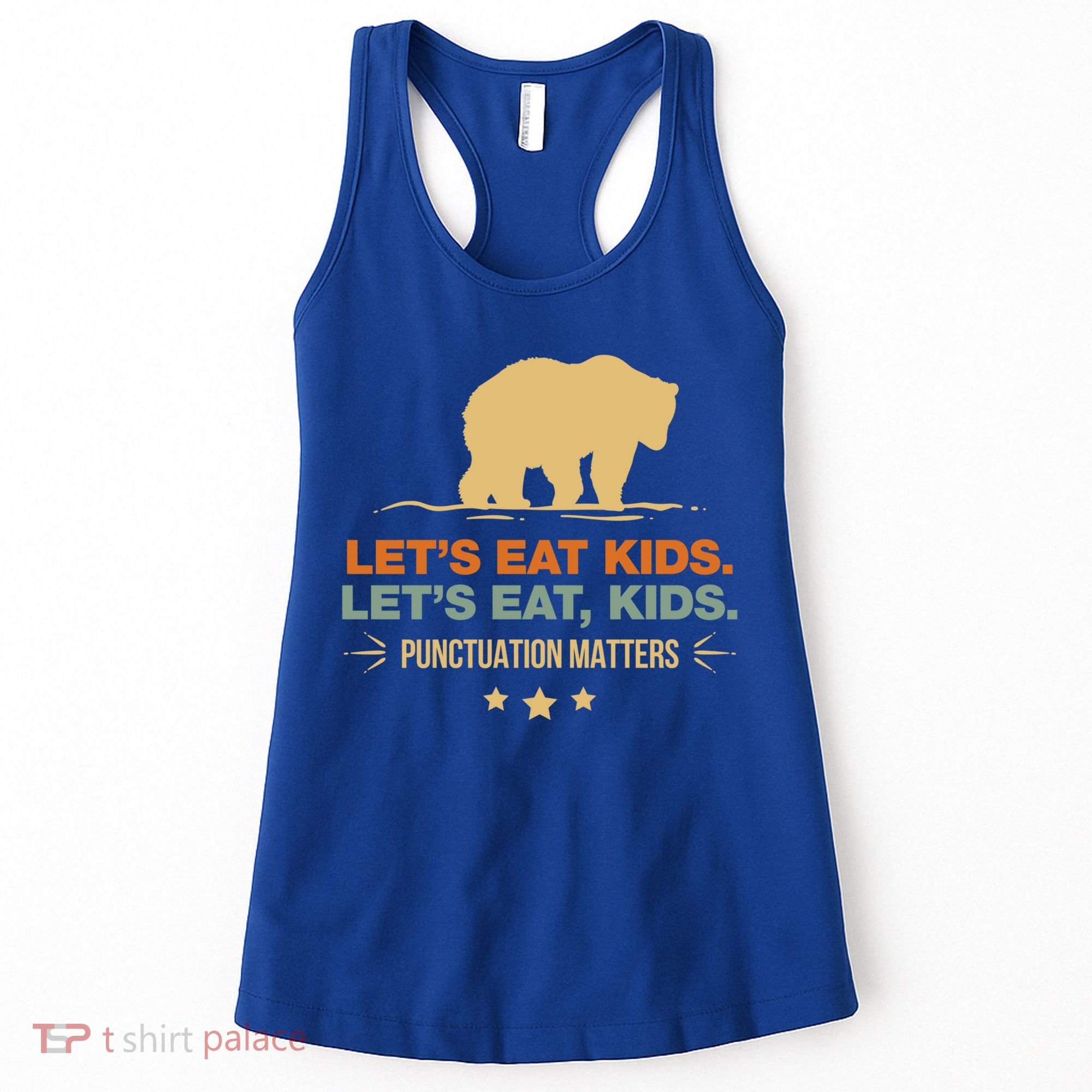 Let's Eat Kids Punctuation Matters Bear Funny Grammar Cool Gift Women's Tank Top