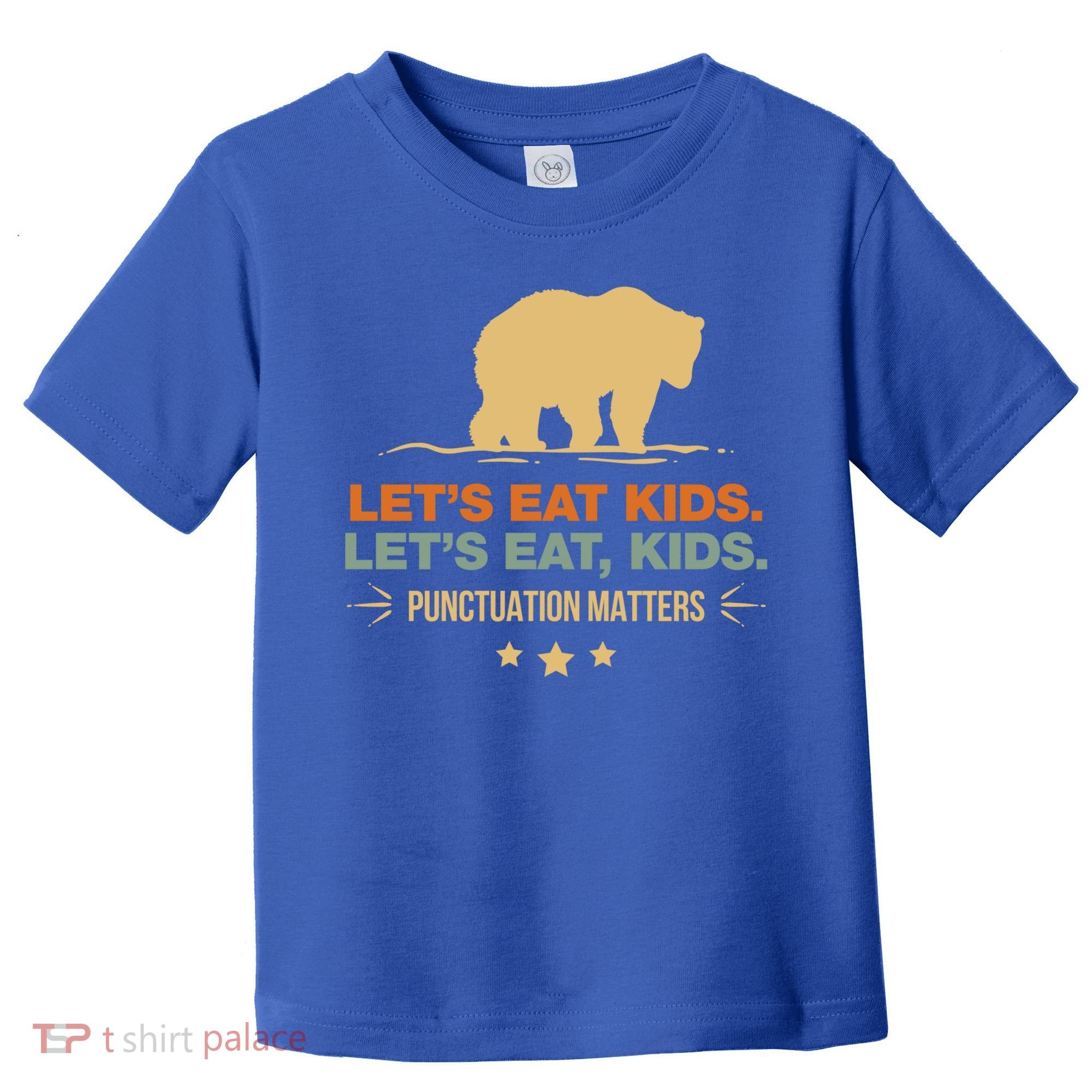 Let's Eat Kids Punctuation Matters Bear Funny Grammar Cool Gift Toddler T-Shirt