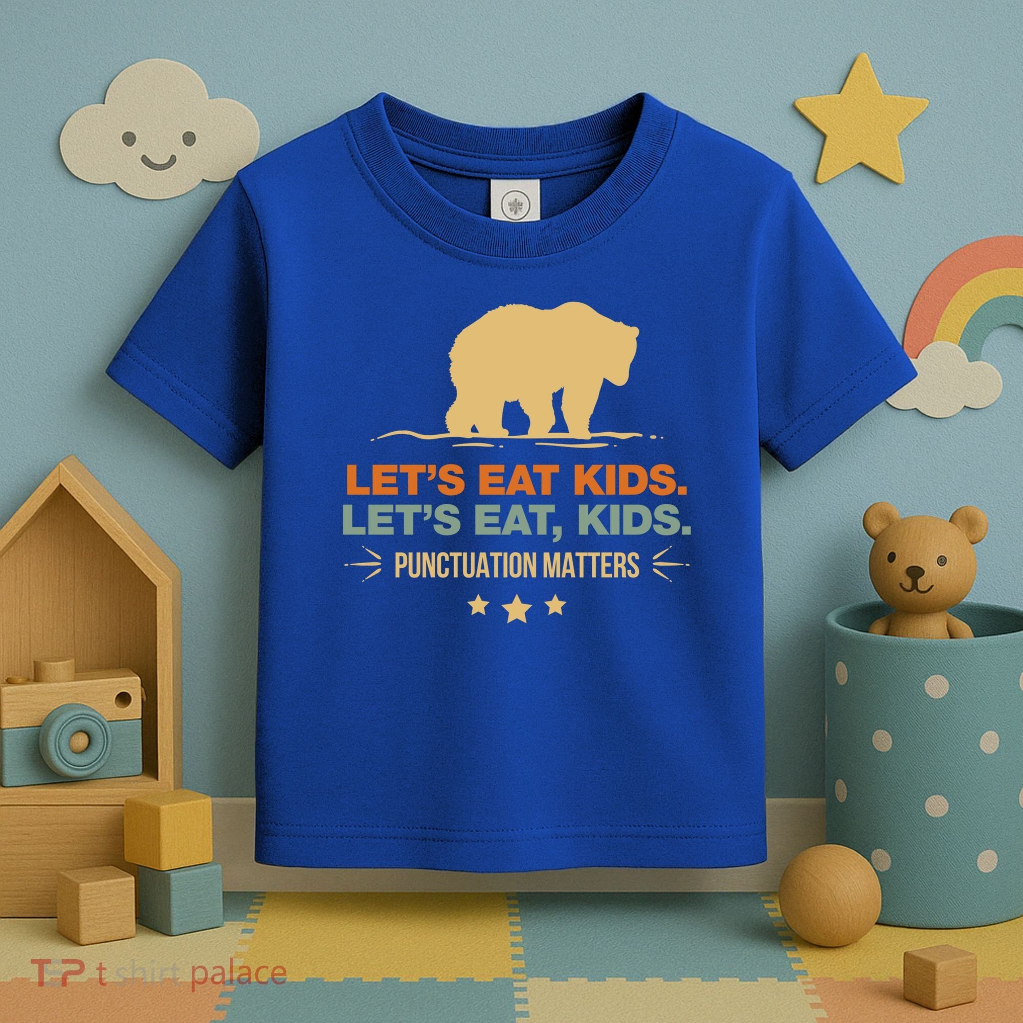 Let's Eat Kids Punctuation Matters Bear Funny Grammar Cool Gift Toddler T-Shirt