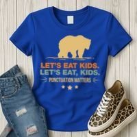 Let's Eat Kids Punctuation Matters Bear Funny Grammar Cool Gift Women's T-Shirt thumb 3