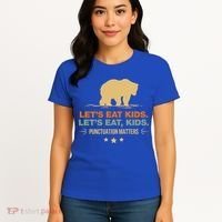 Let's Eat Kids Punctuation Matters Bear Funny Grammar Cool Gift Women's T-Shirt thumb 4