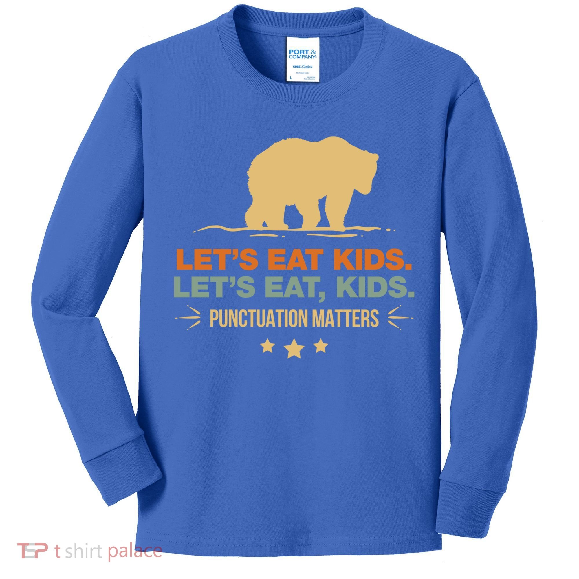 Let's Eat Kids Punctuation Matters Bear Funny Grammar Cool Gift Kids Long Sleeve Shirt