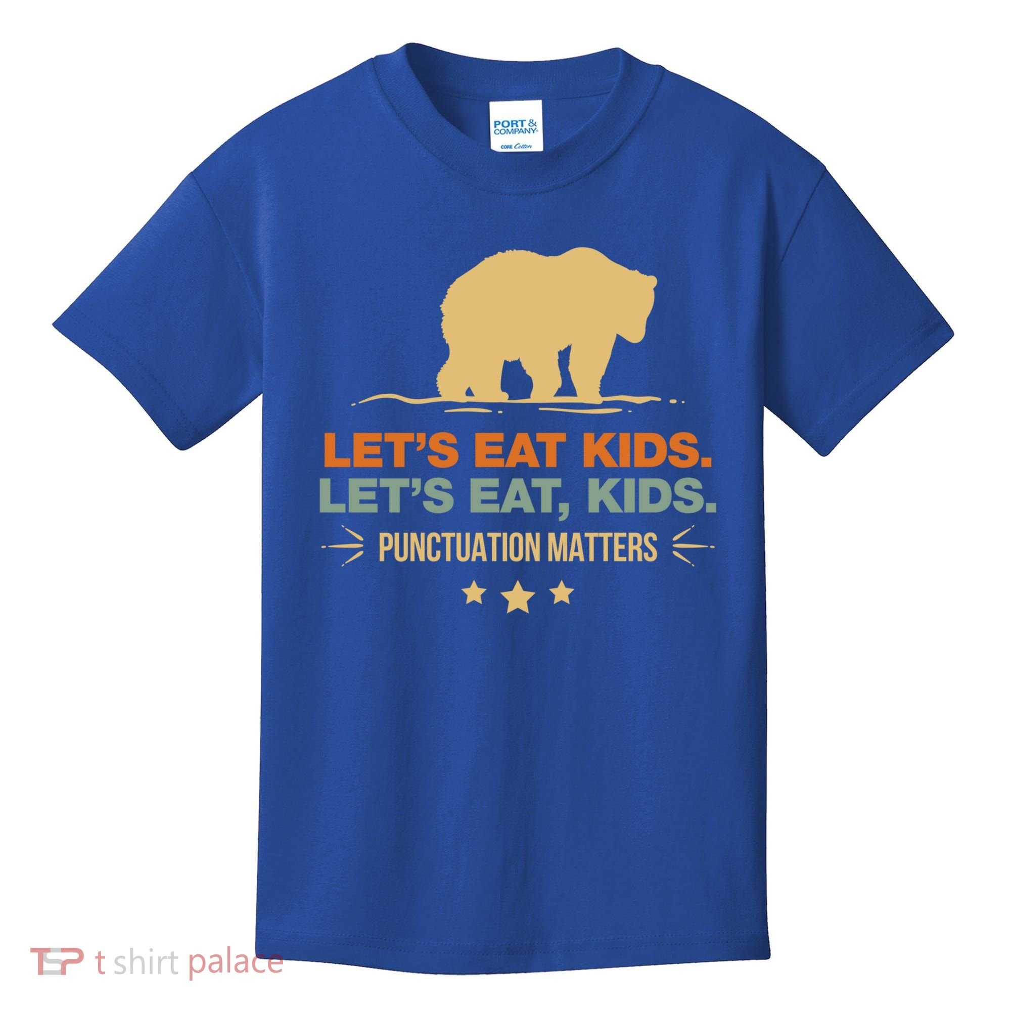Let's Eat Kids Punctuation Matters Bear Funny Grammar Cool Gift Kids T-Shirt