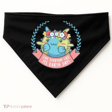 Live Everyday Like It's Earth Day Cute USA-Made Doggie Bandana