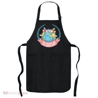 Live Everyday Like It's Earth Day Cute Apron