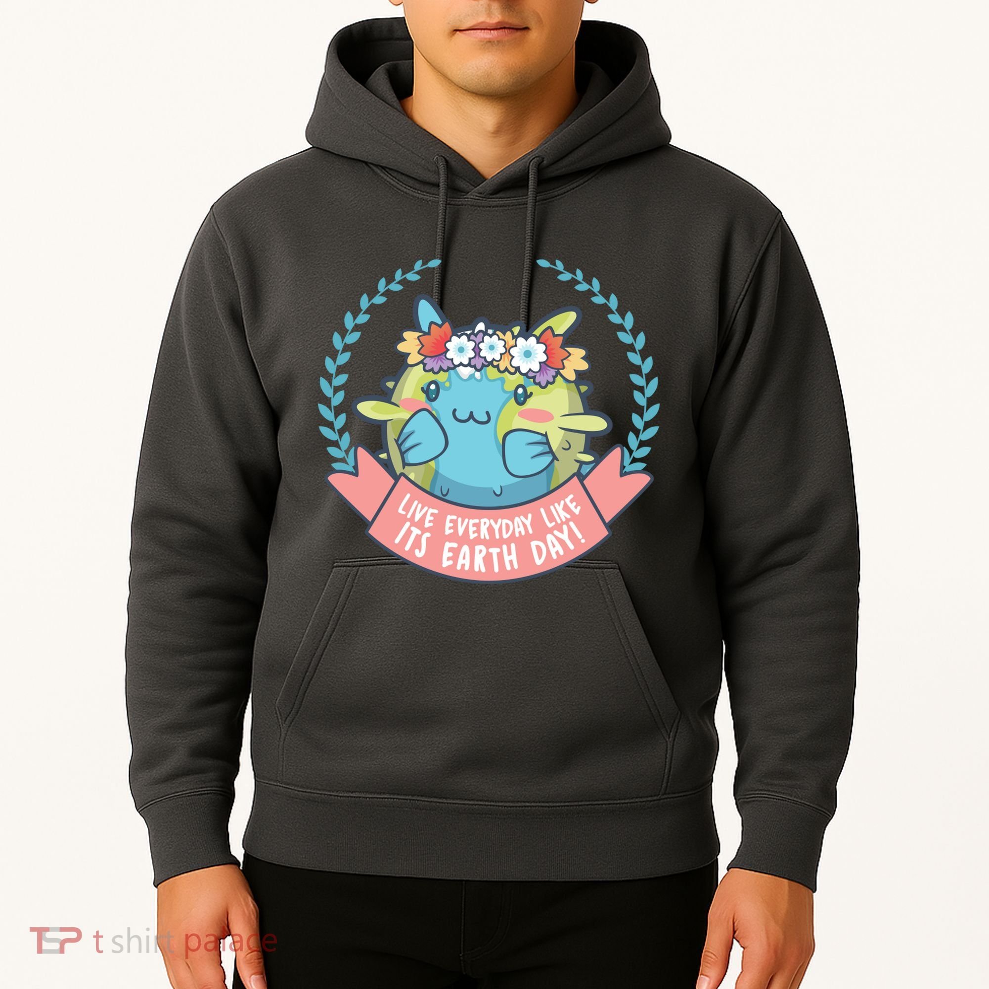 Live Everyday Like It's Earth Day Cute Hoodie
