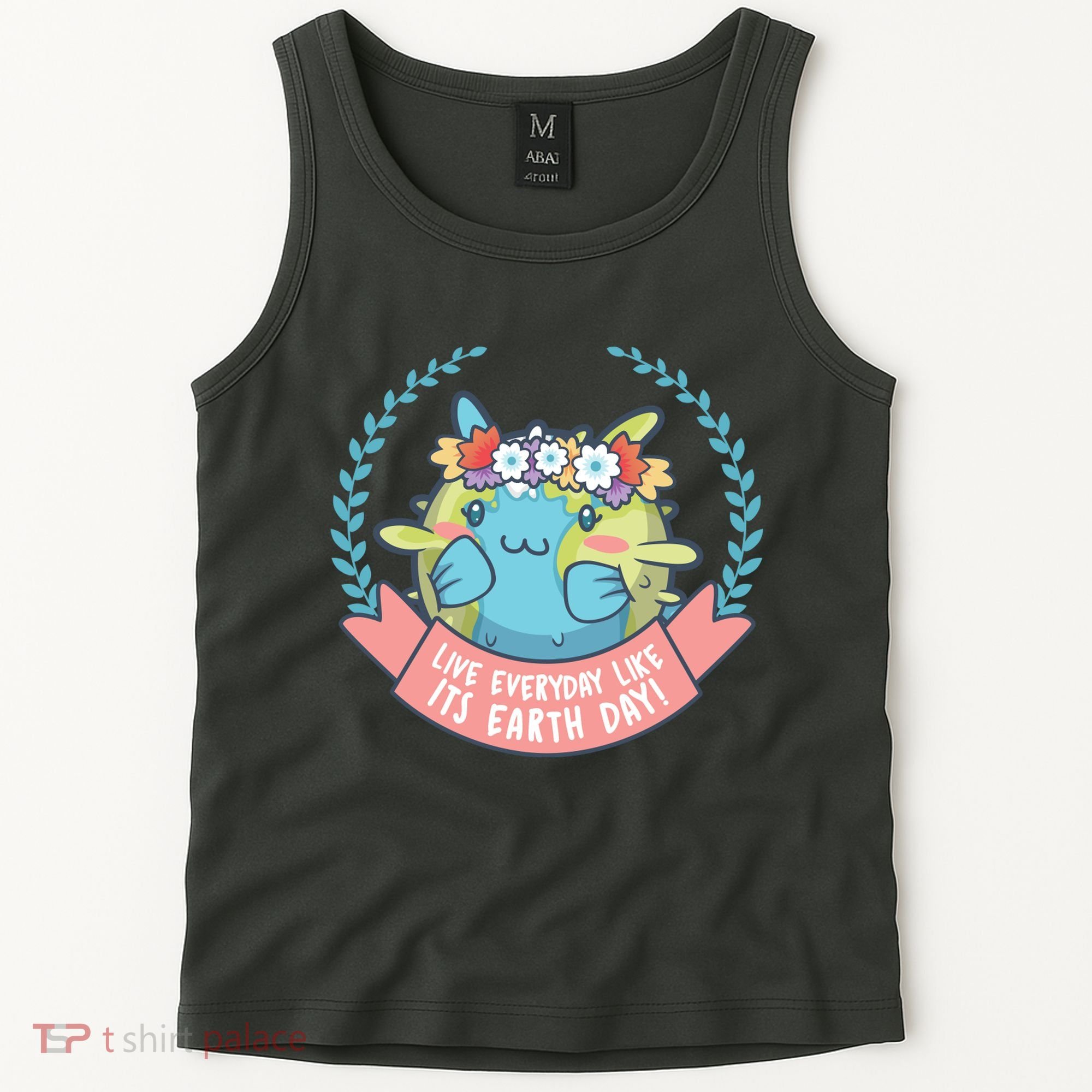 Live Everyday Like It's Earth Day Cute Tank Top