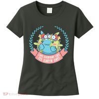 Live Everyday Like It's Earth Day Cute Women's T-Shirt thumb 0
