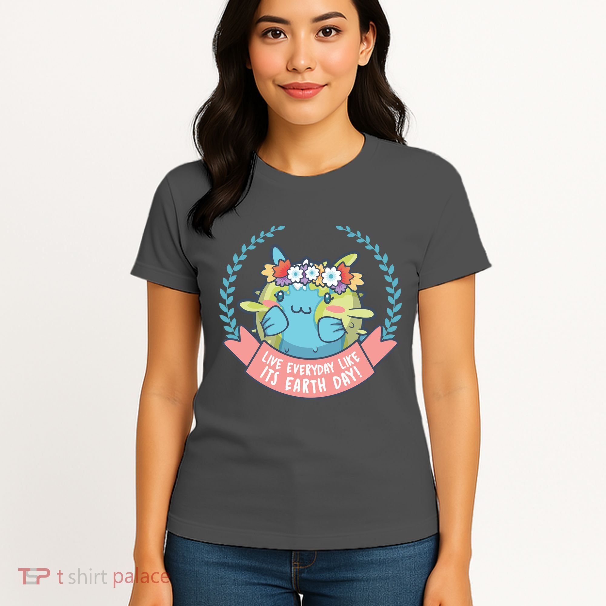 Live Everyday Like It's Earth Day Cute Women's T-Shirt