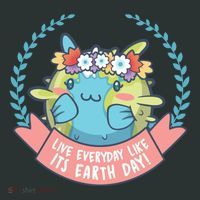 Live Everyday Like It's Earth Day Cute Women's T-Shirt thumb 6