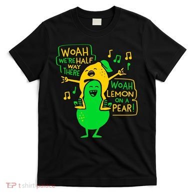 Lemon On A Pear Funny Meme T-Shirt