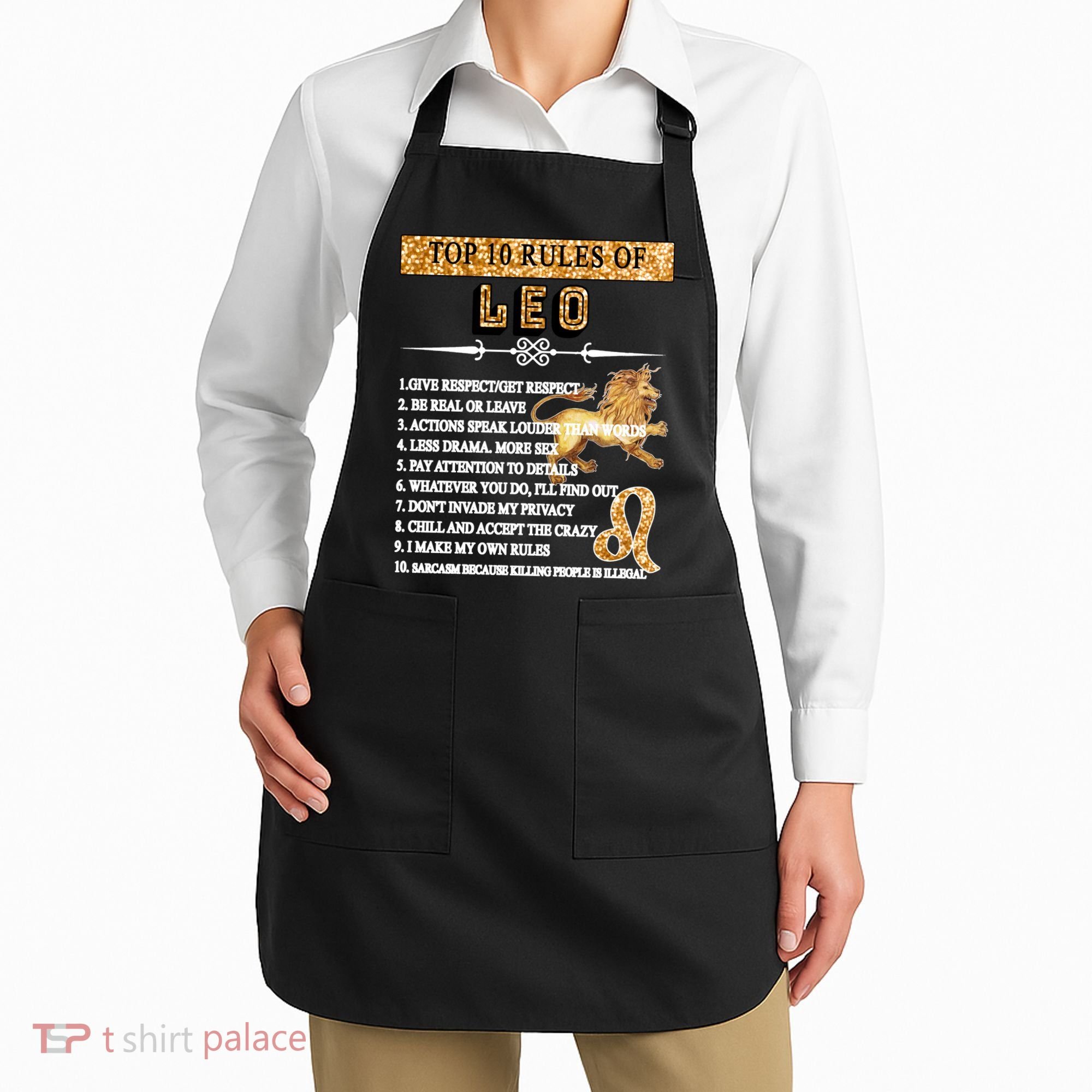 Leo Zodiac Top 10 Rules Of Leo Apron