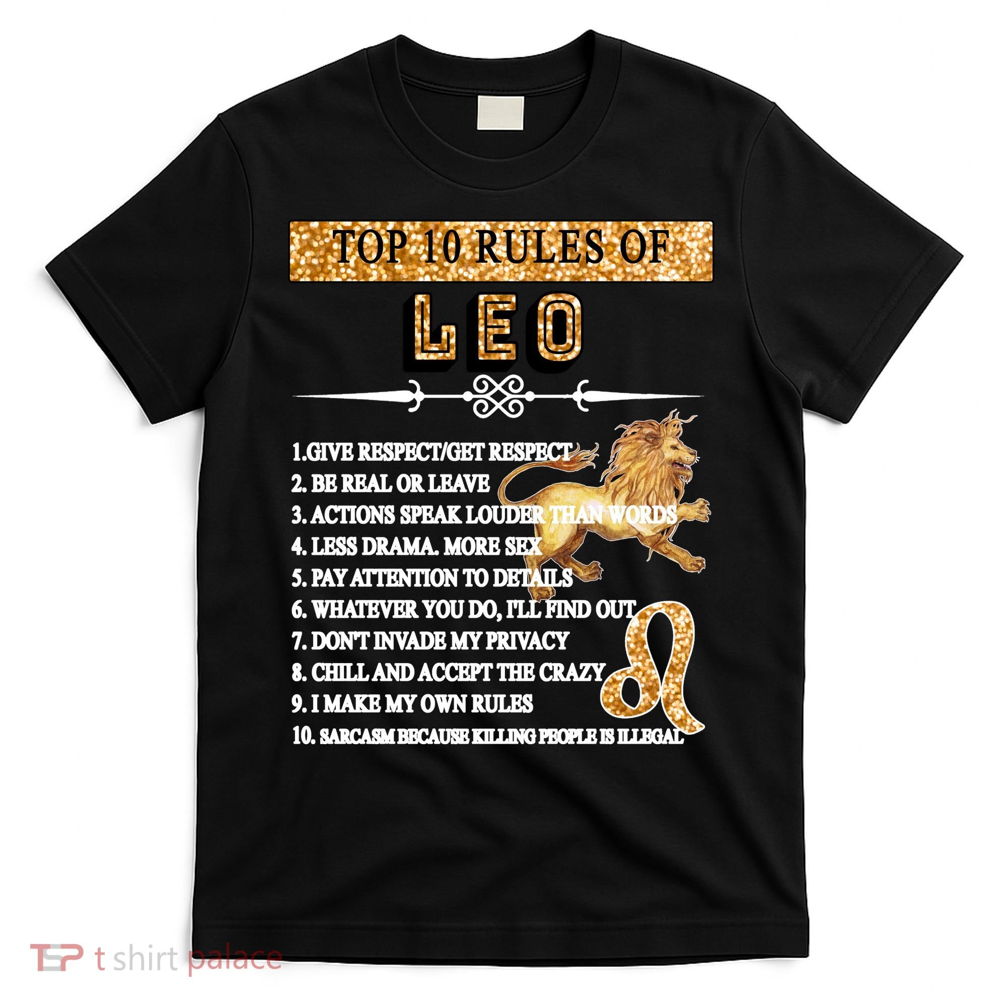 Leo Zodiac Top 10 Rules Of Leo T-Shirt
