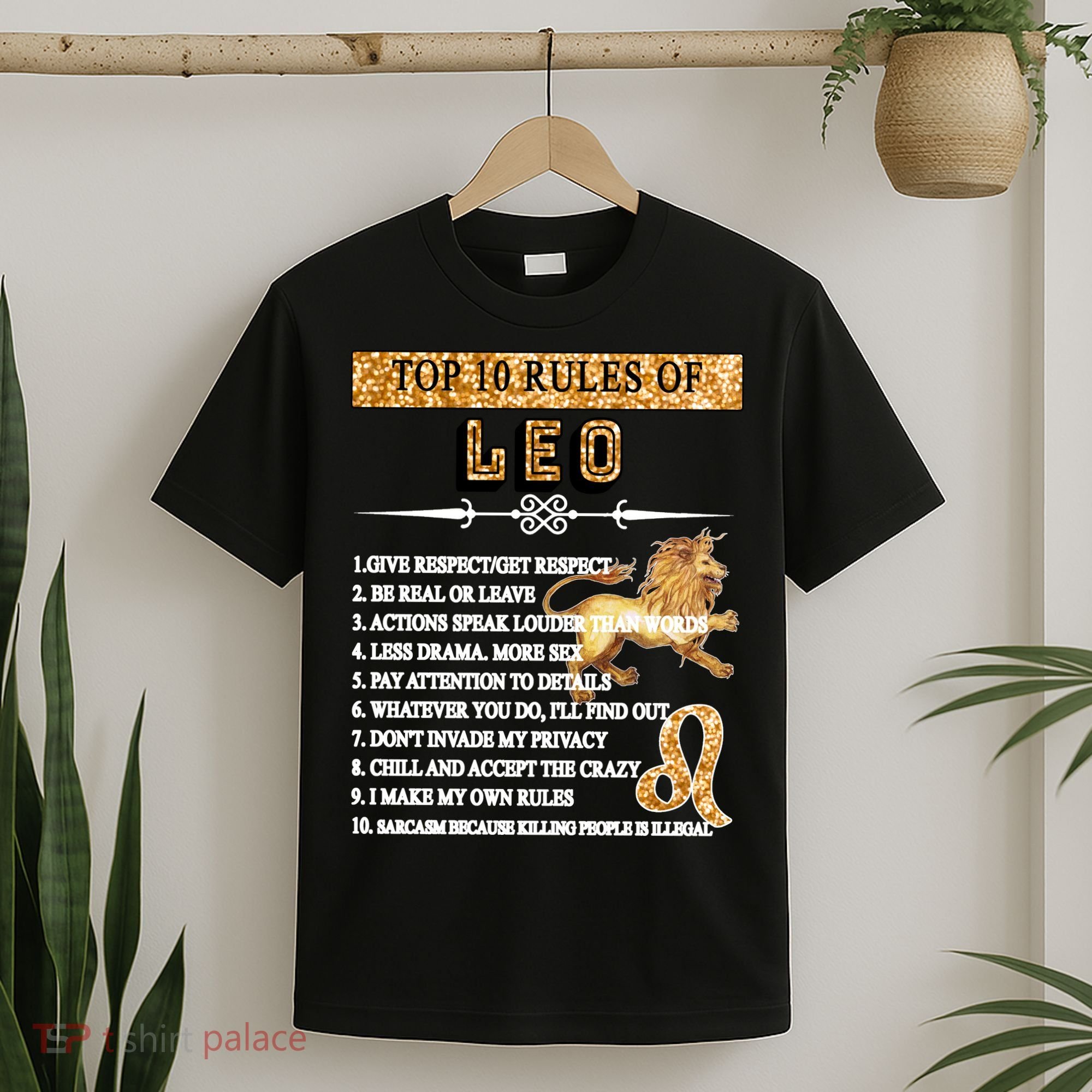 Leo Zodiac Top 10 Rules Of Leo T-Shirt