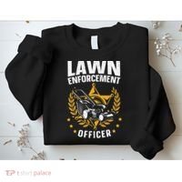Lawn Enforcement Officer for a Lawn Care Lawn Mowing Fan Sweatshirt thumb 2