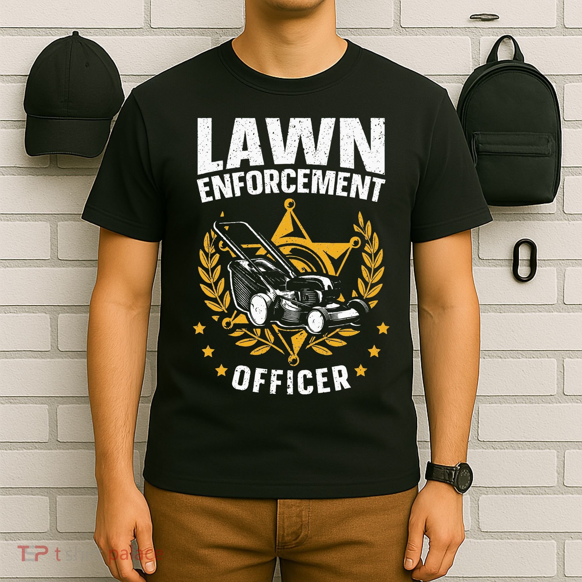 Lawn Enforcement Officer for a Lawn Care Lawn Mowing Fan T-Shirt