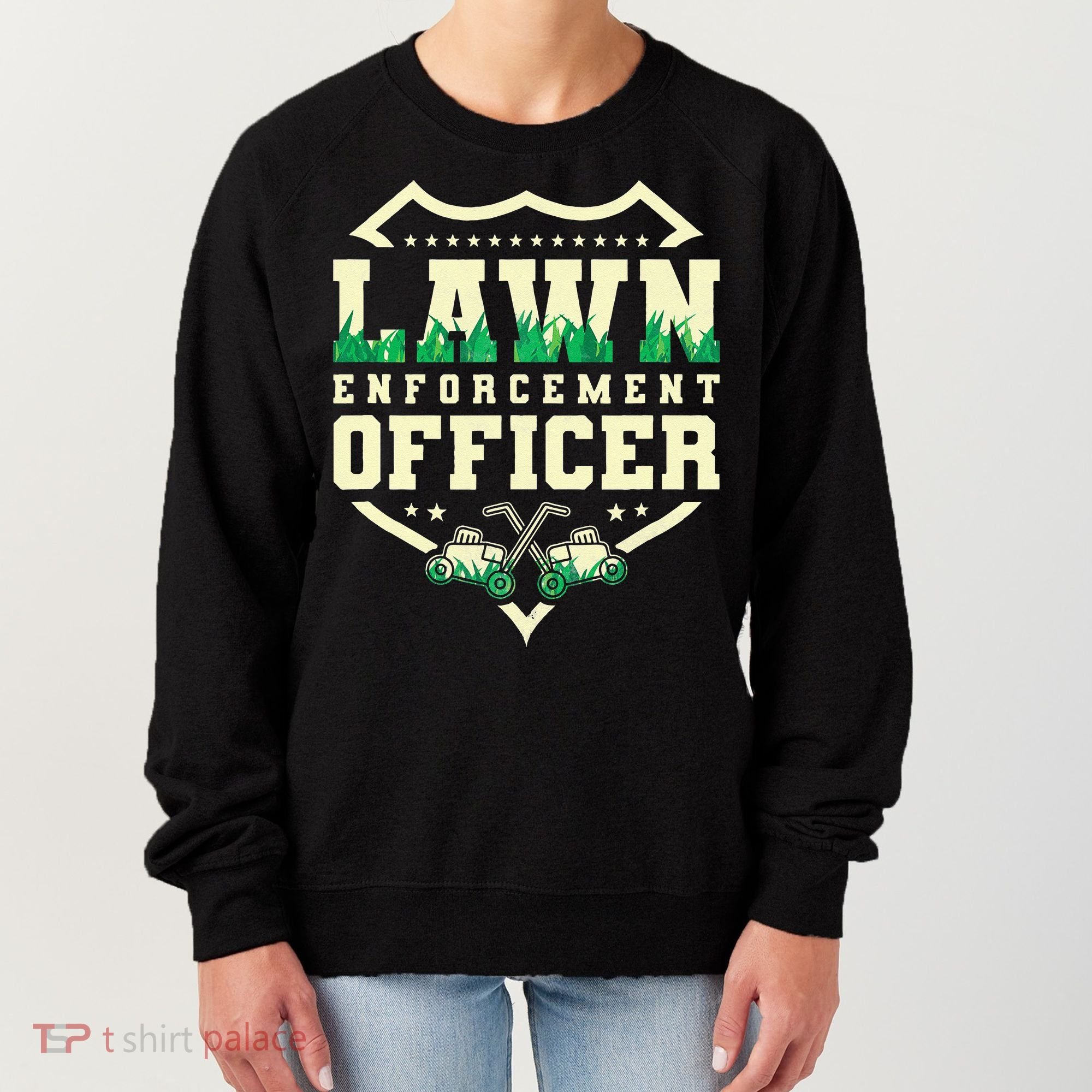 Lawn Enforcement Officer Lawn Care Women's Sweatshirt