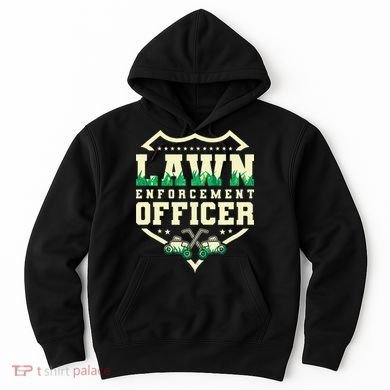 Lawn Enforcement Officer Lawn Care Hoodie