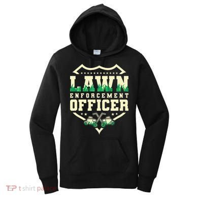 Lawn Enforcement Officer Lawn Care Women's Hoodie