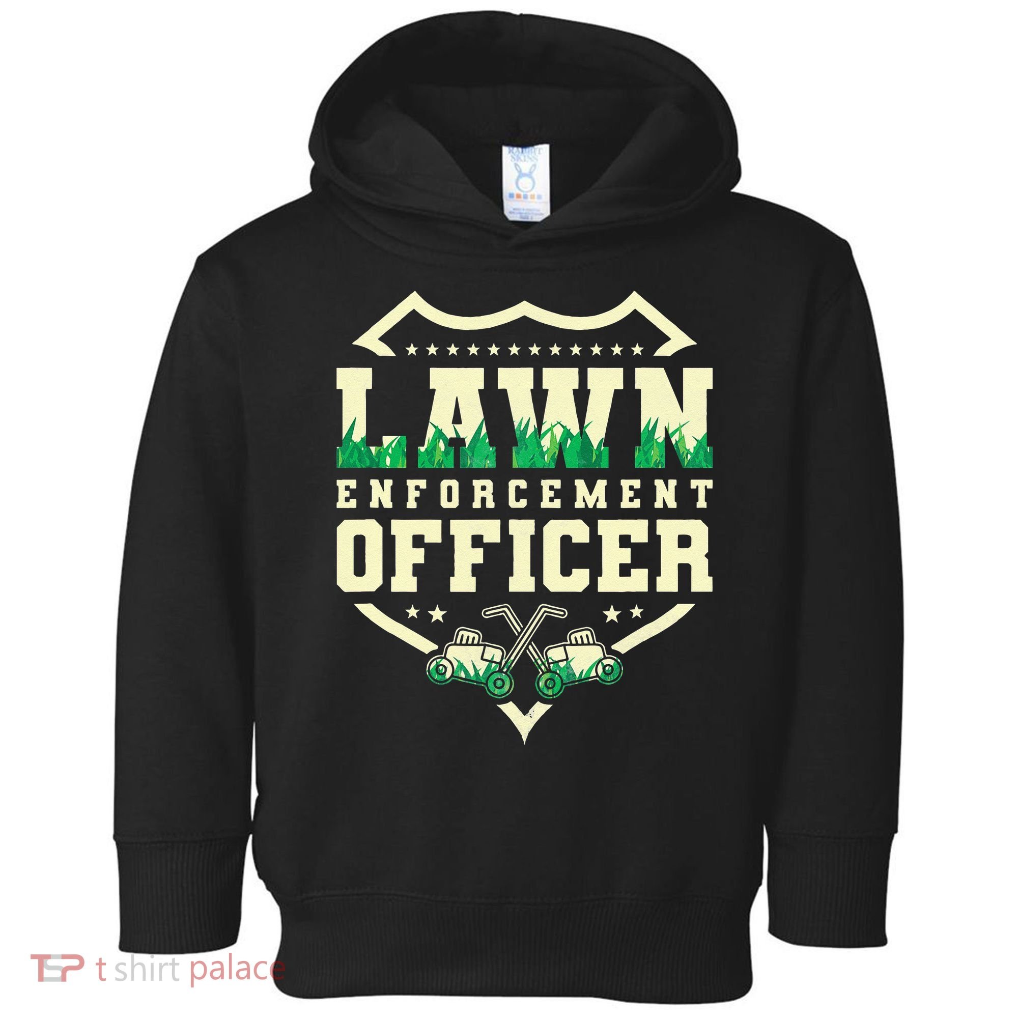 Lawn Enforcement Officer Lawn Care Toddler Hoodie