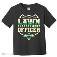Lawn Enforcement Officer Lawn Care Toddler T-Shirt thumb 0