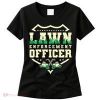 Lawn Enforcement Officer Lawn Care Women's T-Shirt thumb 0