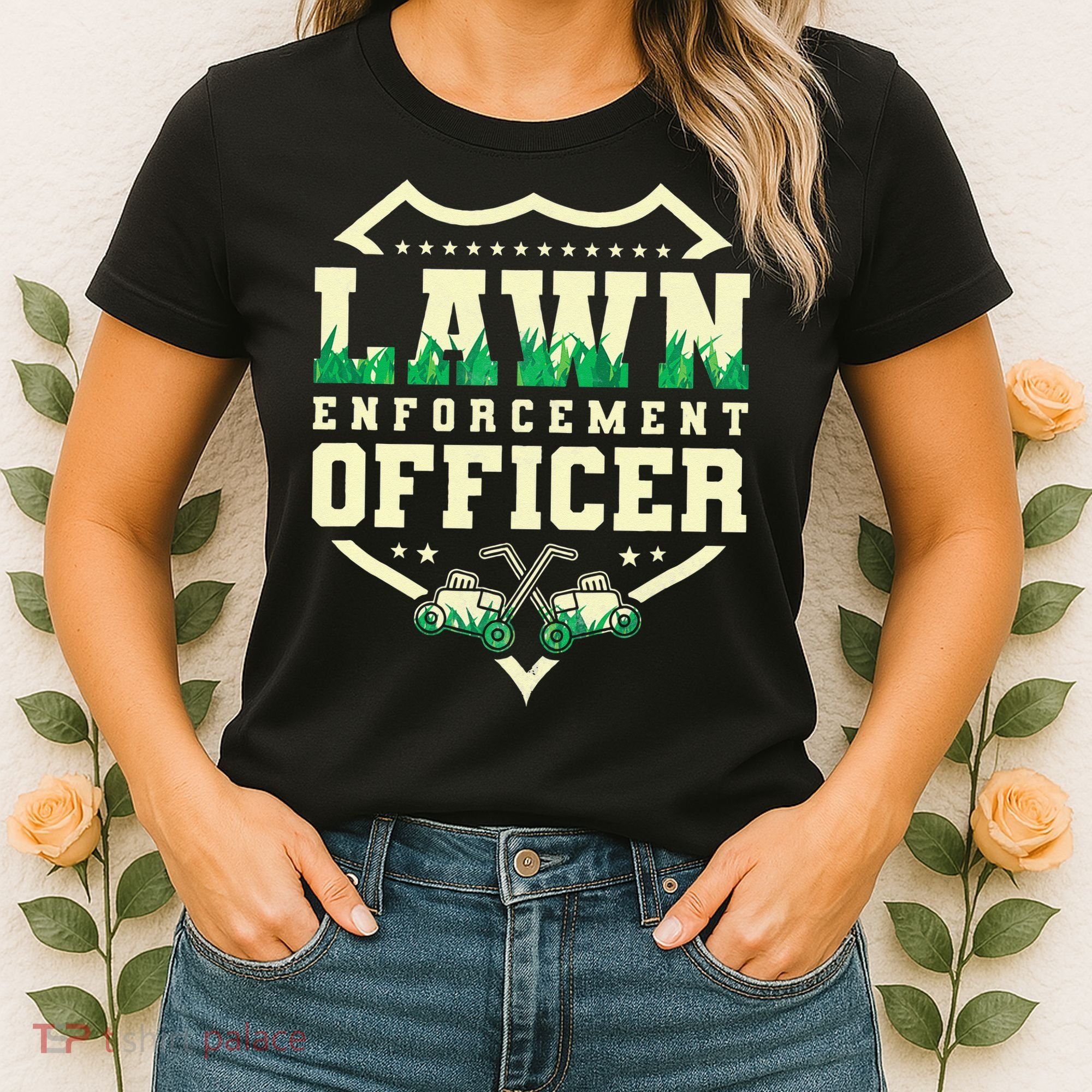 Lawn Enforcement Officer Lawn Care Women's T-Shirt