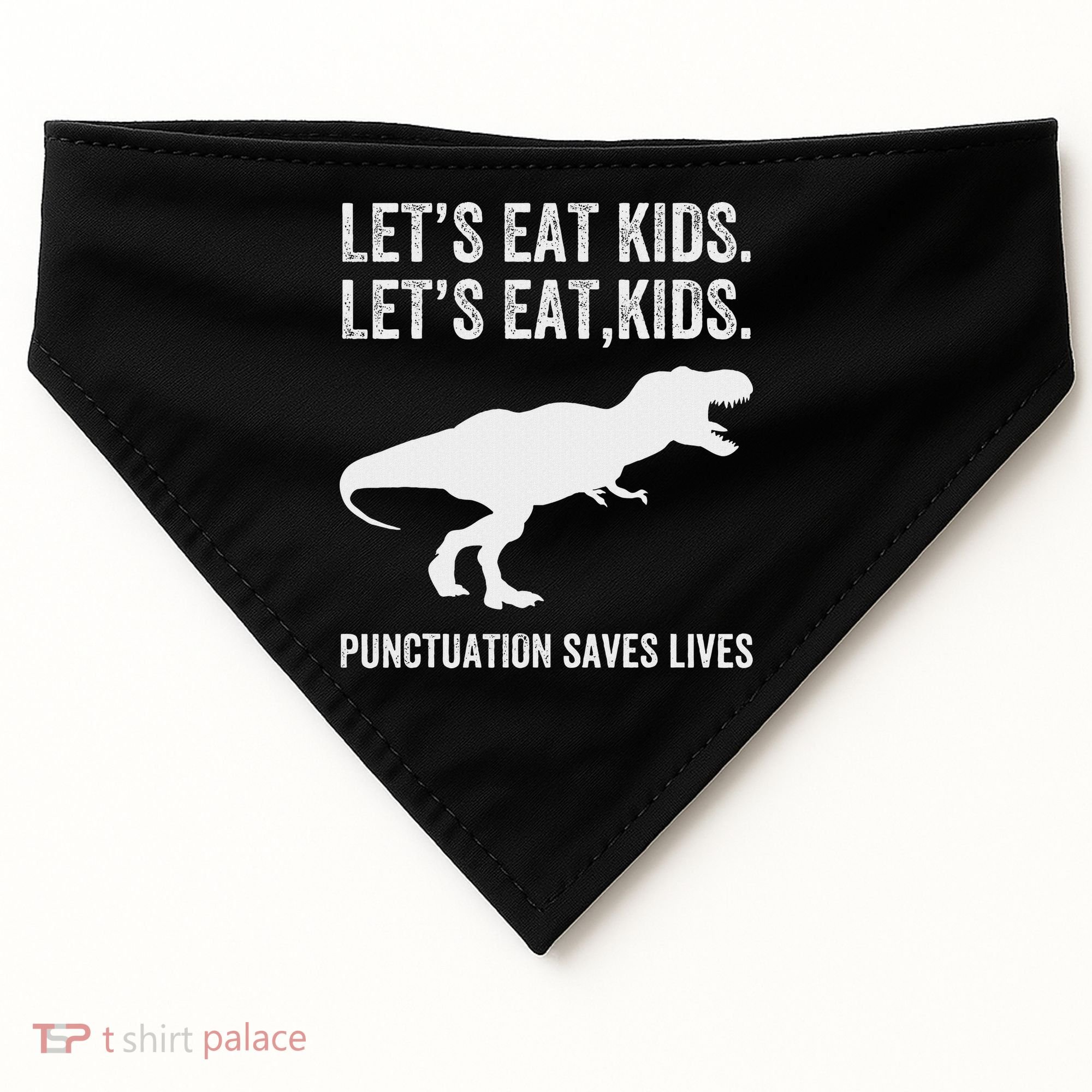 LetS Eat Punctuation Saves Lives Grammar Funny Dino USA-Made Doggie Bandana