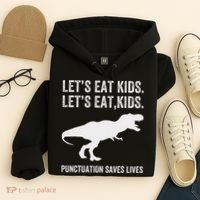 LetS Eat Punctuation Saves Lives Grammar Funny Dino Hoodie thumb 4