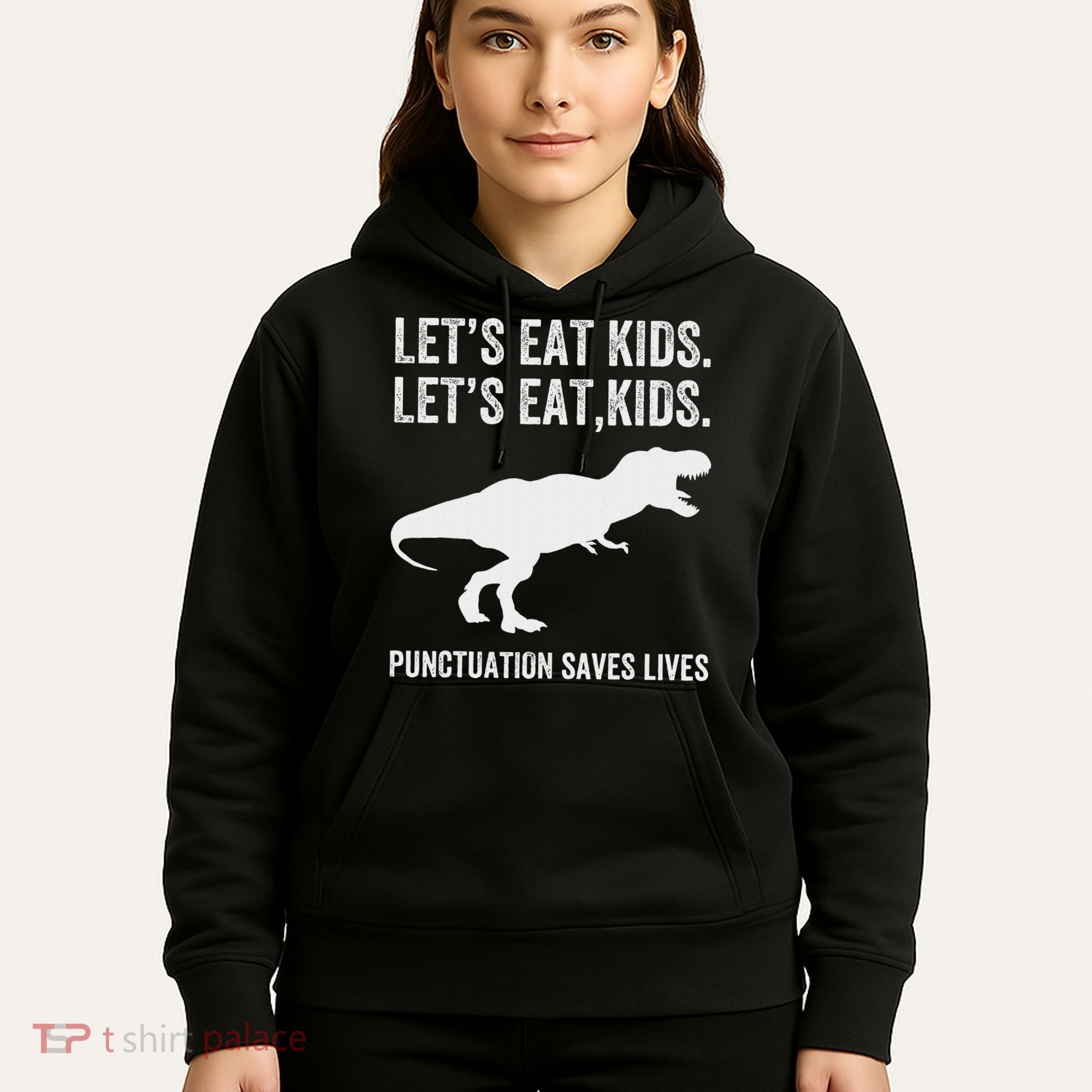 LetS Eat Punctuation Saves Lives Grammar Funny Dino Hoodie