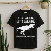 LetS Eat Punctuation Saves Lives Grammar Funny Dino T-Shirt thumb 2