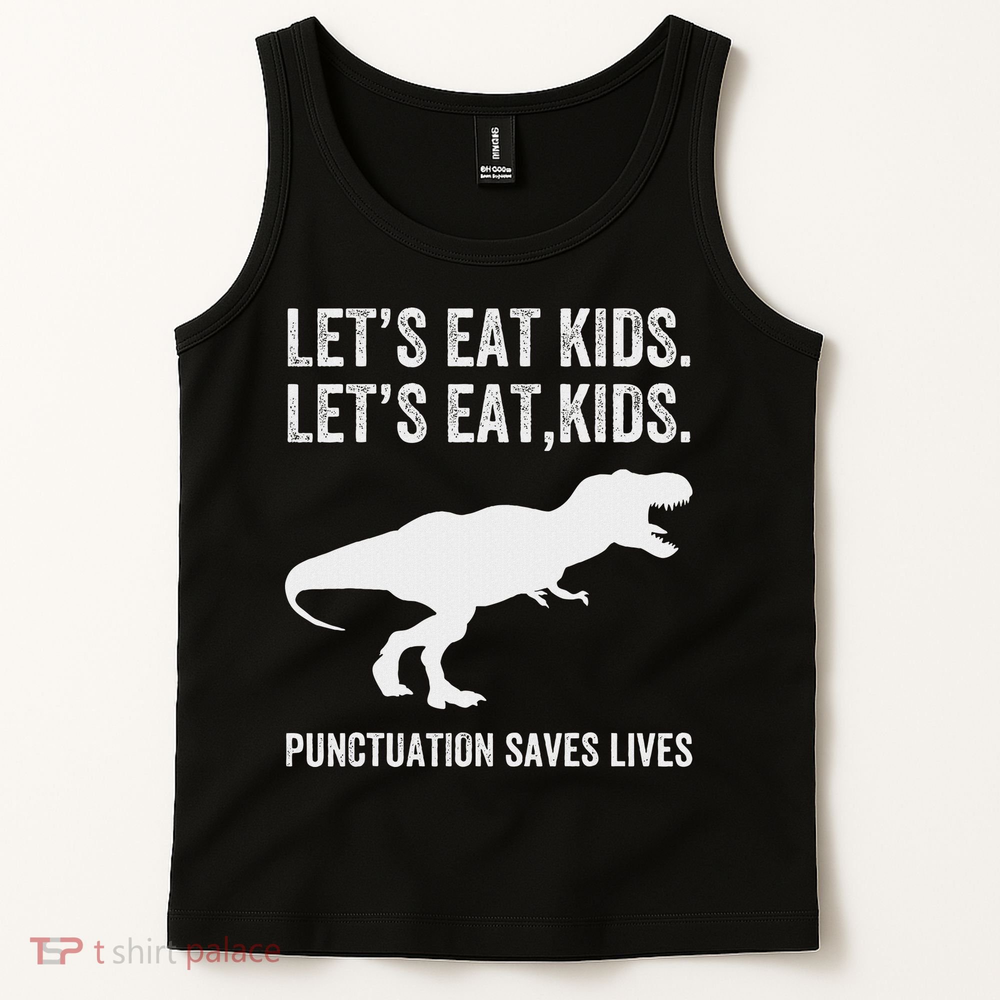 LetS Eat Punctuation Saves Lives Grammar Funny Dino Tank Top