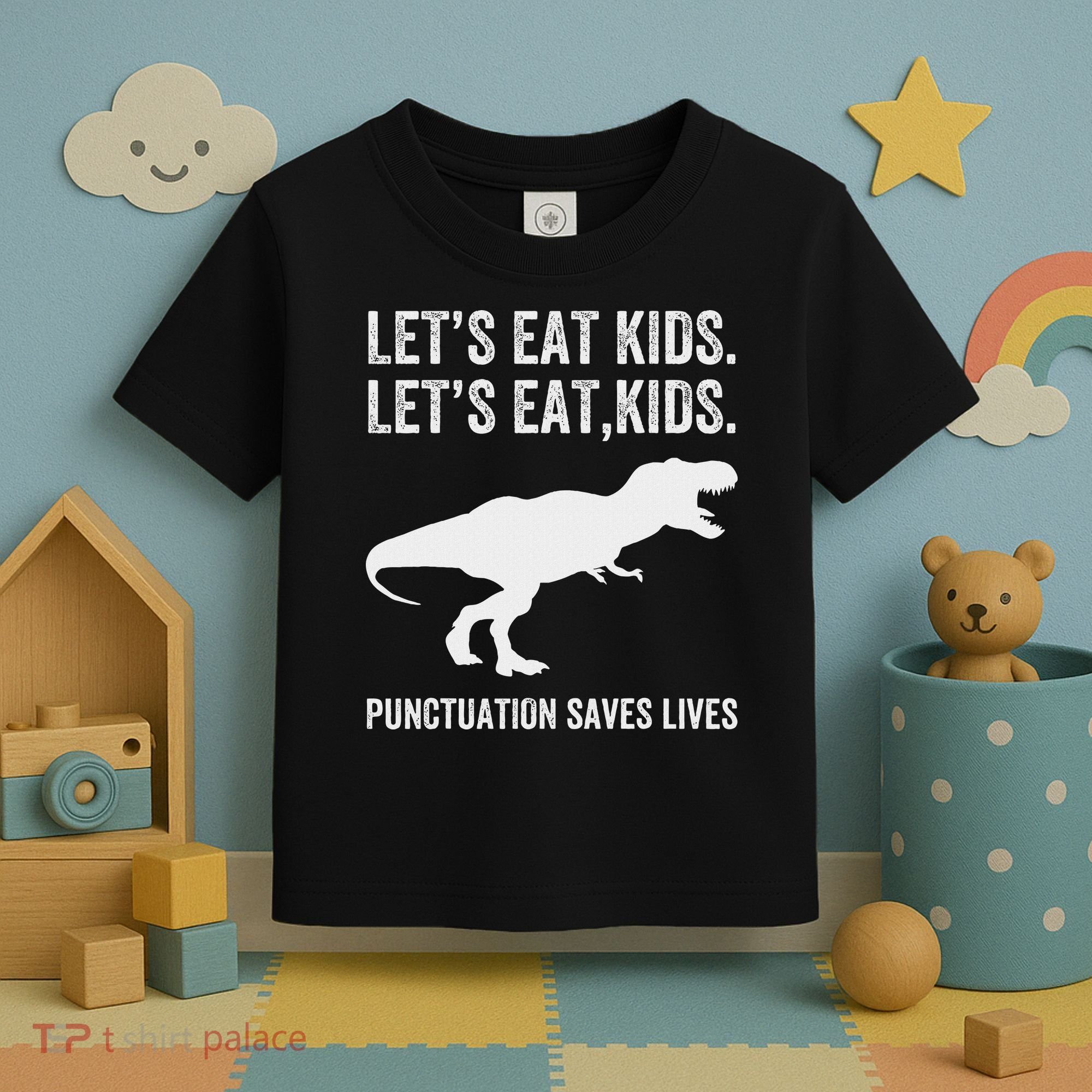 LetS Eat Punctuation Saves Lives Grammar Funny Dino Toddler T-Shirt