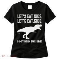 LetS Eat Punctuation Saves Lives Grammar Funny Dino Women's T-Shirt thumb 0