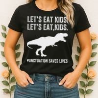 LetS Eat Punctuation Saves Lives Grammar Funny Dino Women's T-Shirt thumb 2