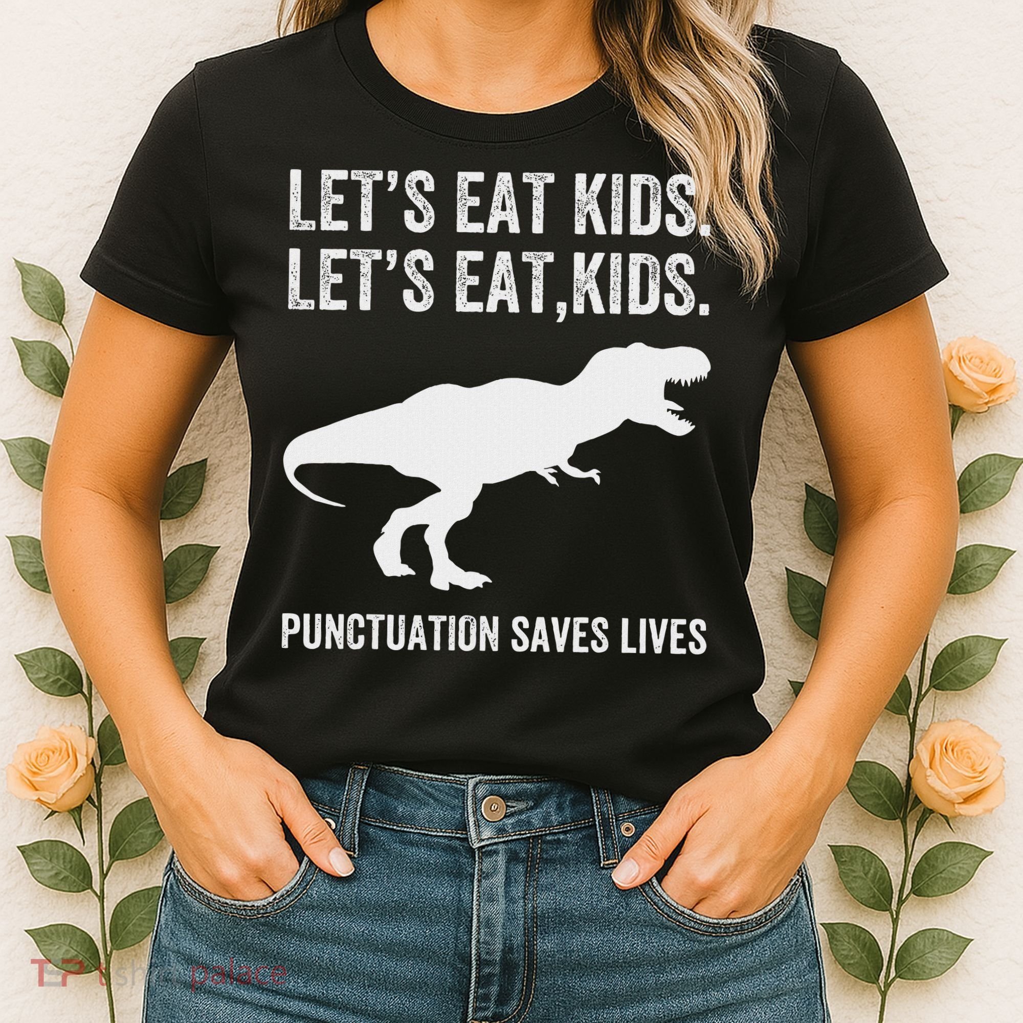 LetS Eat Punctuation Saves Lives Grammar Funny Dino Women's T-Shirt