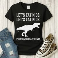 LetS Eat Punctuation Saves Lives Grammar Funny Dino Women's T-Shirt thumb 3