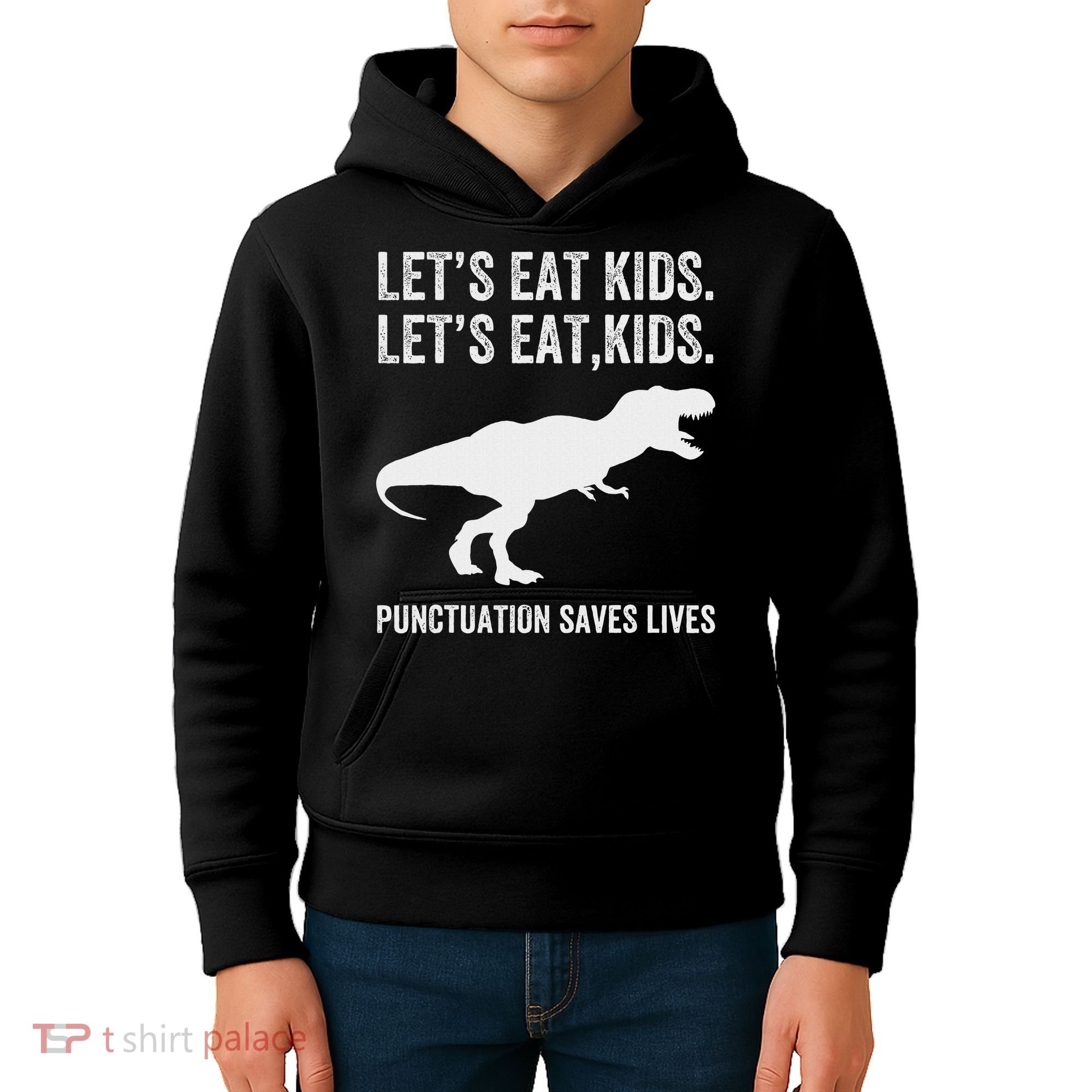 LetS Eat Punctuation Saves Lives Grammar Funny Dino Kids Hoodie