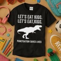 LetS Eat Punctuation Saves Lives Grammar Funny Dino Kids T-Shirt thumb 3