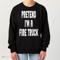 Lazy Easy Pretend I'm A Fire Truck Party Halloween Costume Women's Sweatshirt thumb 0
