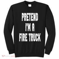 Lazy Easy Pretend I'm A Fire Truck Party Halloween Costume Sweatshirt thumb 0
